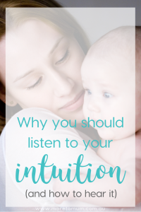 www.moretomum.com.au listen to your intuition