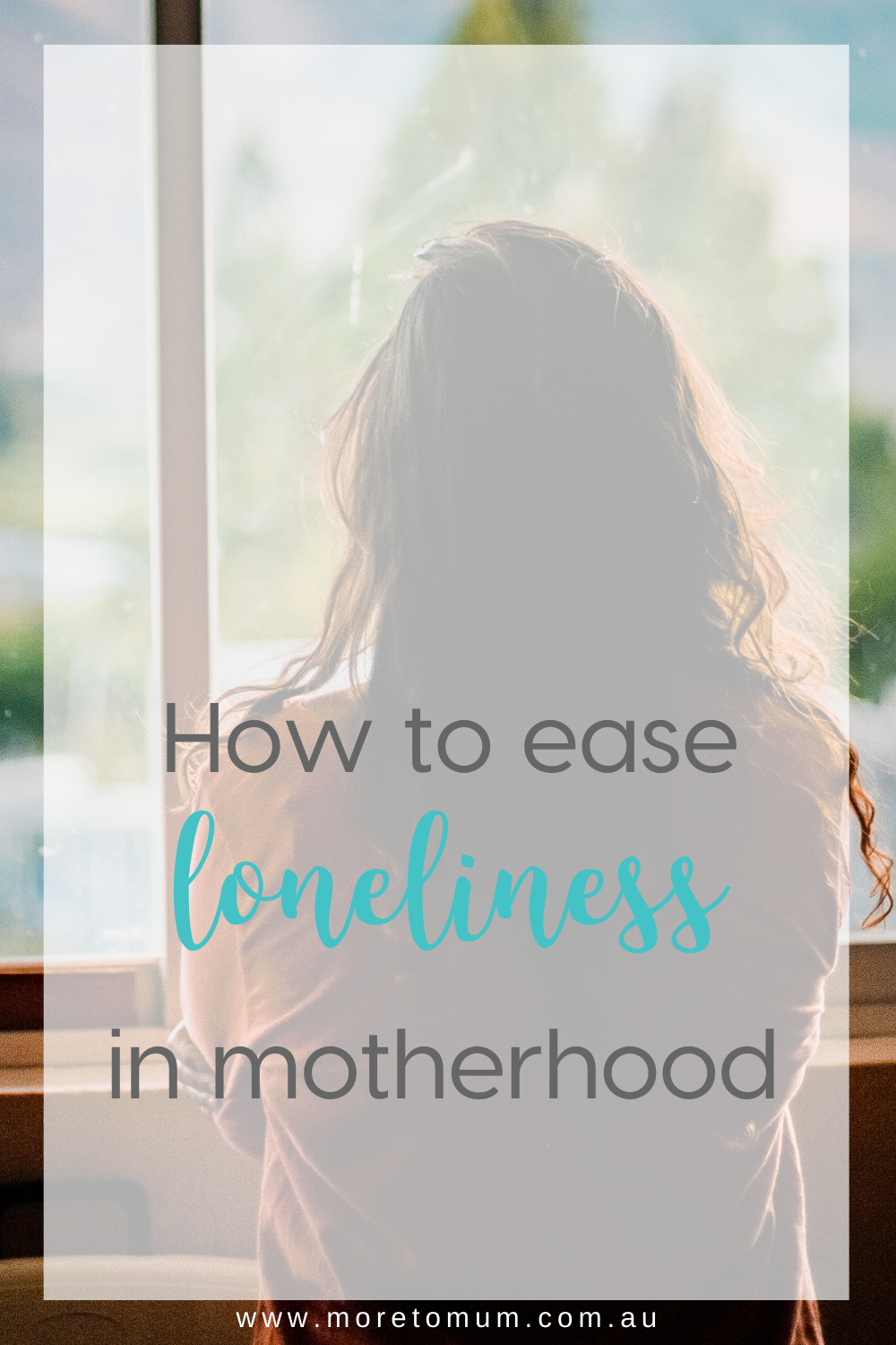 www.moretomum.com.au loneliness in motherhood